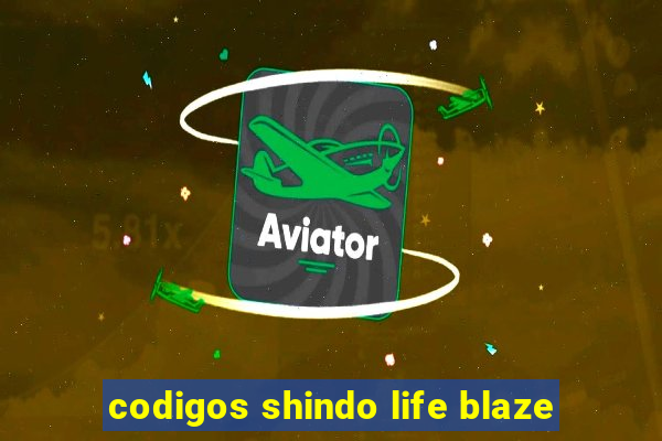 codigos shindo life blaze